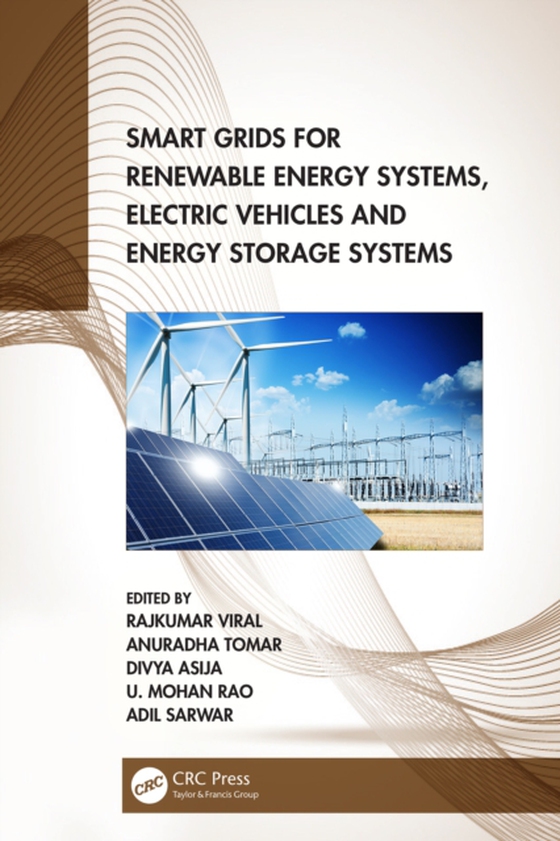 Smart Grids for Renewable Energy Systems, Electric Vehicles and Energy Storage Systems (e-bog) af -