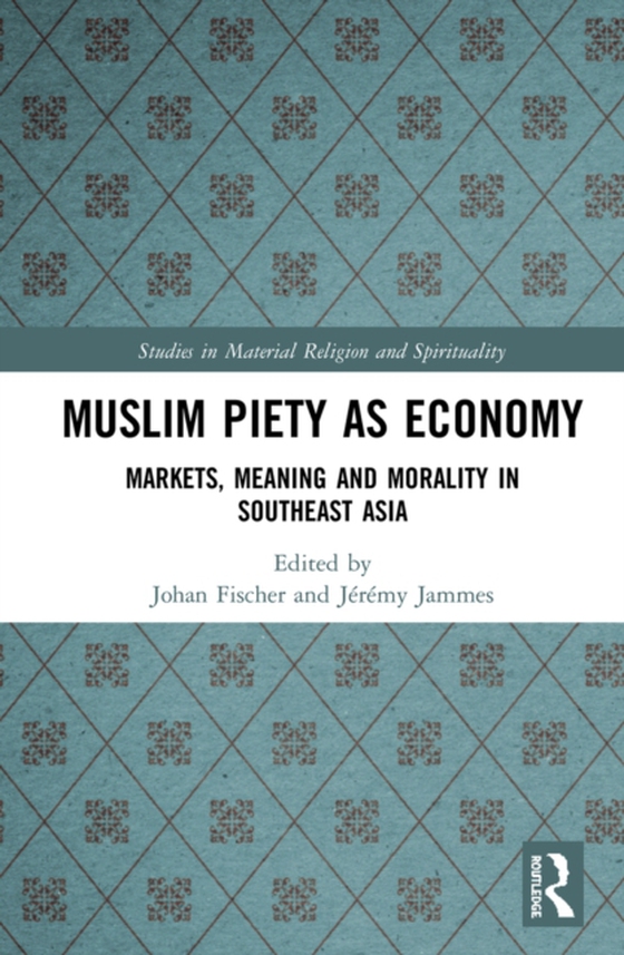 Muslim Piety as Economy (e-bog) af -