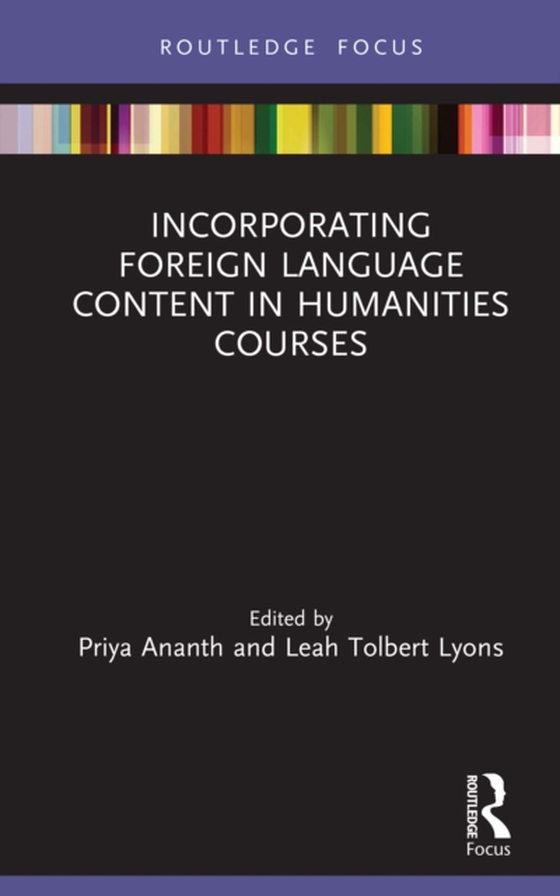 Incorporating Foreign Language Content in Humanities Courses (e-bog) af -