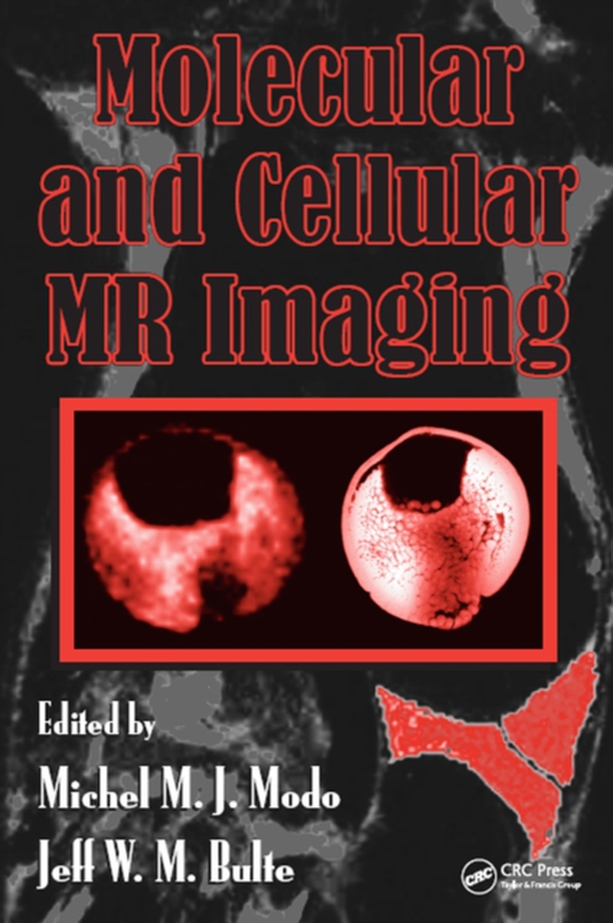 Molecular and Cellular MR Imaging (e-bog) af -