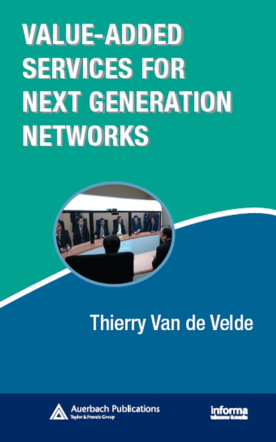 Value-Added Services for Next Generation Networks (e-bog) af Velde, Thierry Van de