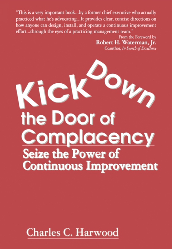 Kick Down the Door of Complacency