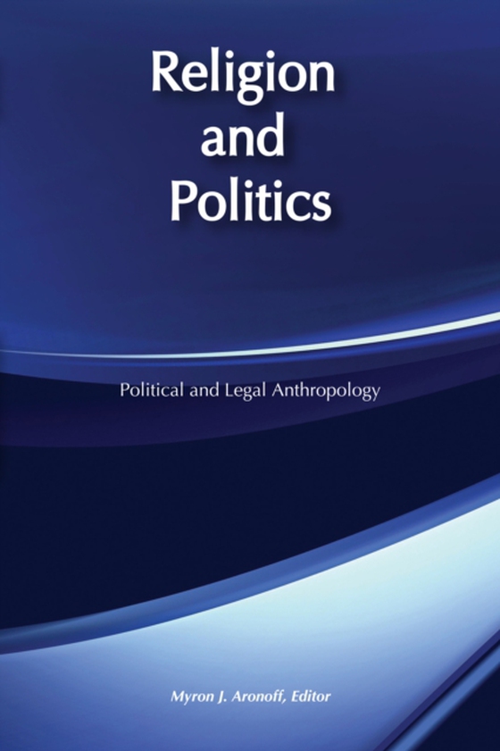 Religion and Politics (e-bog) af Aronoff, Myron J.