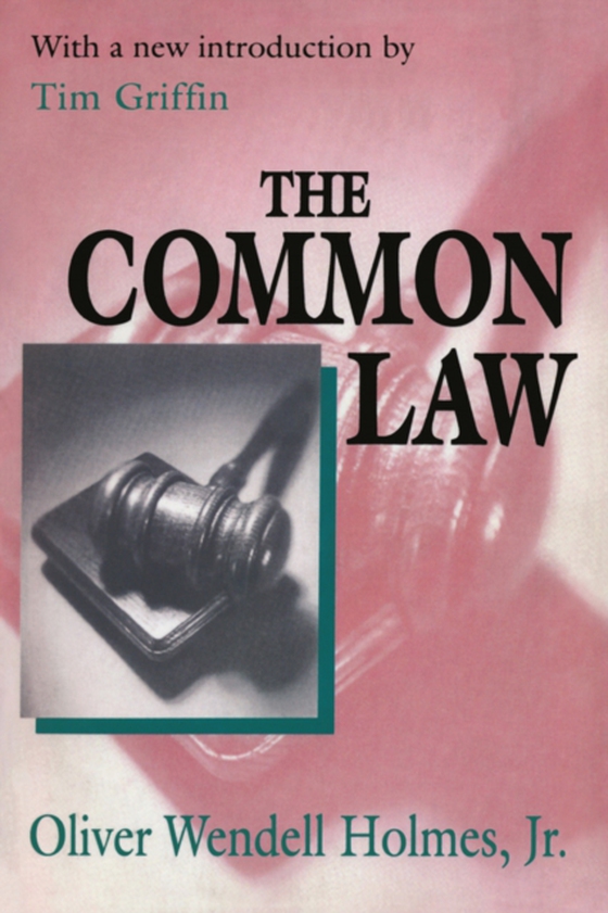 Common Law (e-bog) af Jr., Oliver Wendell Holmes