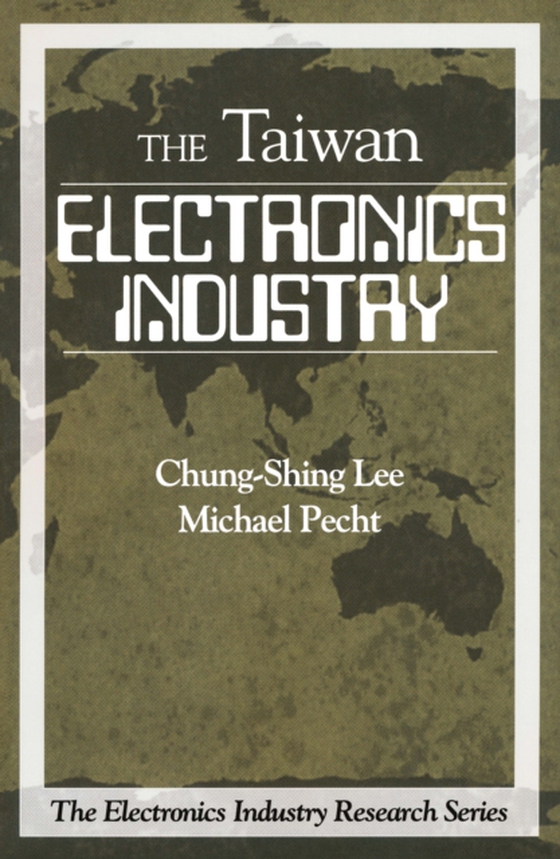 Electronics Industry in Taiwan (e-bog) af Pecht, Michael