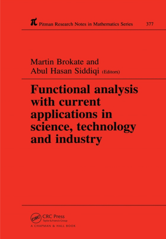 Functional Analysis with Current Applications in Science, Technology and Industry (e-bog) af Siddiqi, Abul Hasan