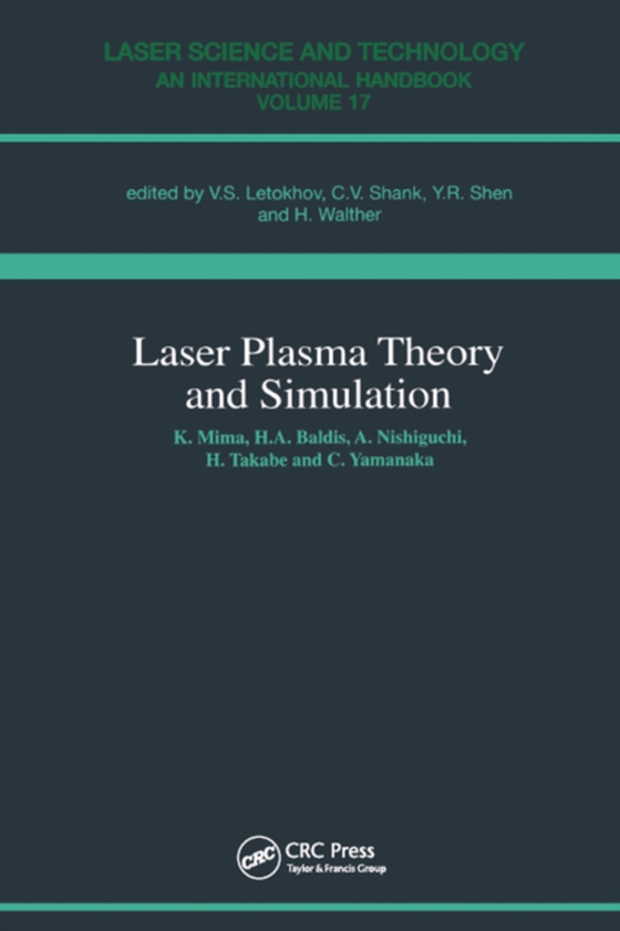 Laser Plasma Theory and Simulation (e-bog) af Baldis, Hector A.