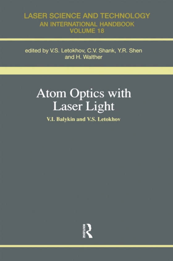 Atom Optics with Laser Light (e-bog) af Letokhov, V.S.