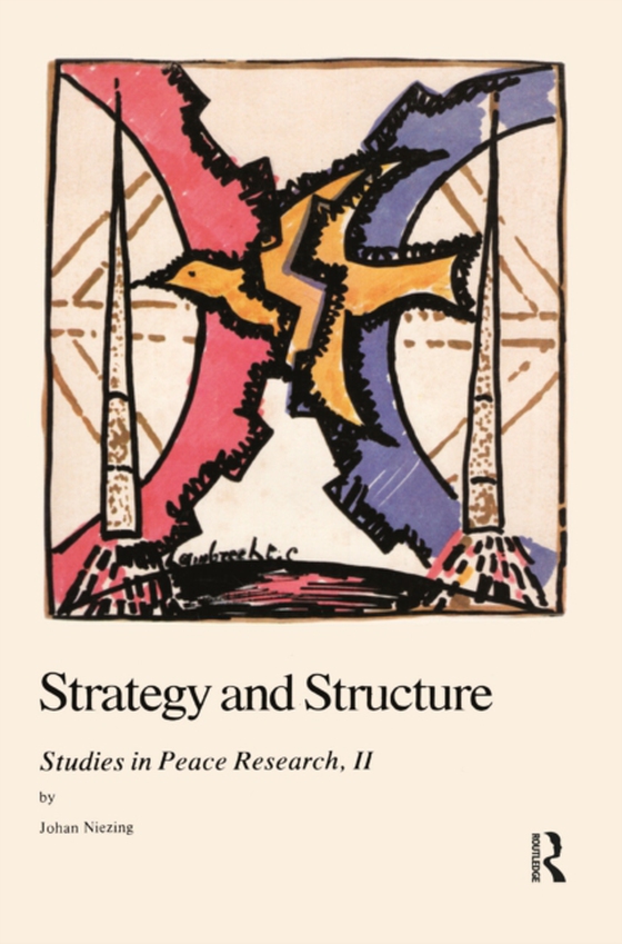 Strategy and Structure (e-bog) af Niezing, Johan