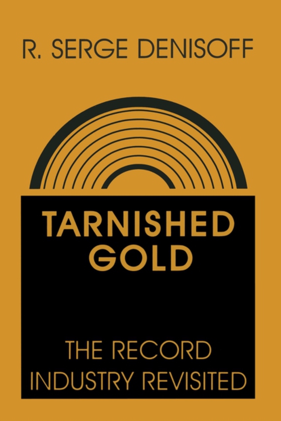 Tarnished Gold (e-bog) af Denisoff, R. Serge