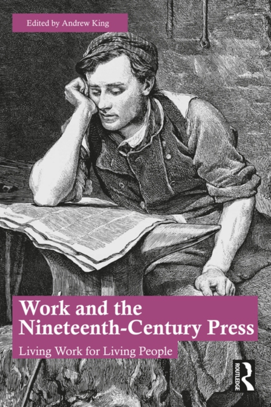 Work and the Nineteenth-Century Press (e-bog) af -