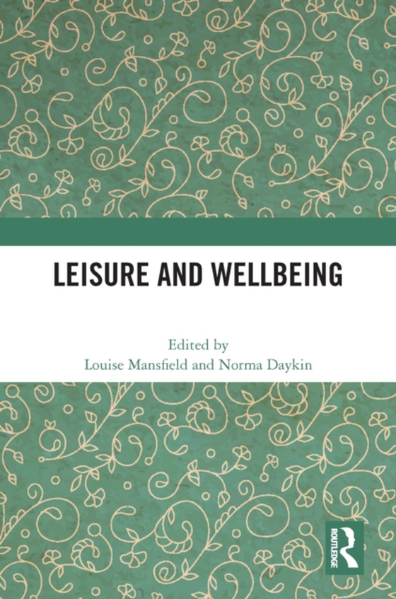 Leisure and Wellbeing (e-bog) af -