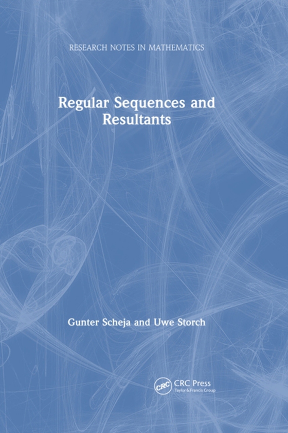 Regular Sequences and Resultants (e-bog) af Storch, Uwe