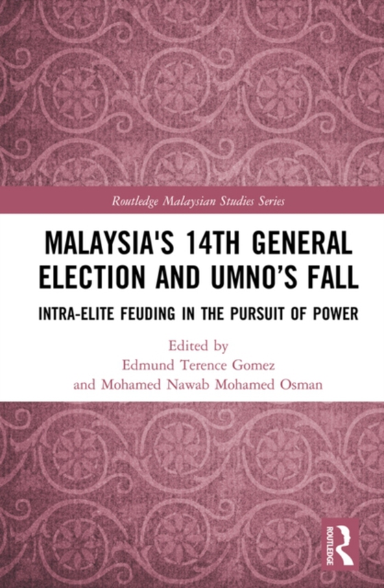 Malaysia's 14th General Election and UMNO's Fall (e-bog) af -