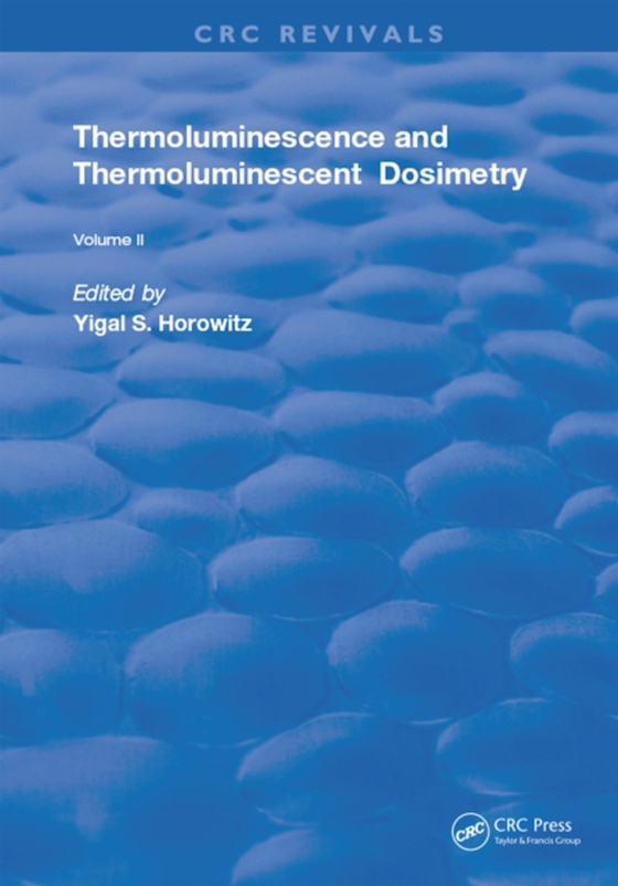 Thermoluminescence & Thermoluminescent Dosimetry (e-bog) af -