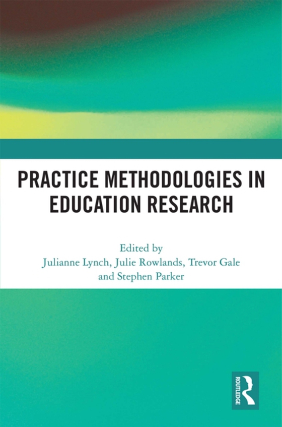 Practice Methodologies in Education Research (e-bog) af -