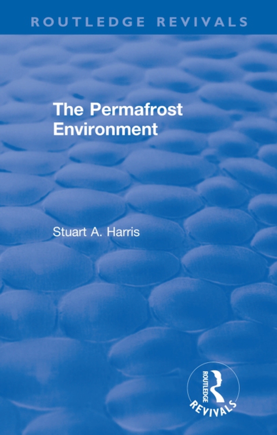 Permafrost Environment (e-bog) af Harris, Stuart A.