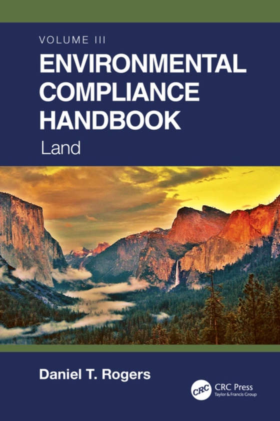 Environmental Compliance Handbook, Volume 3 (e-bog) af Rogers, Daniel T.