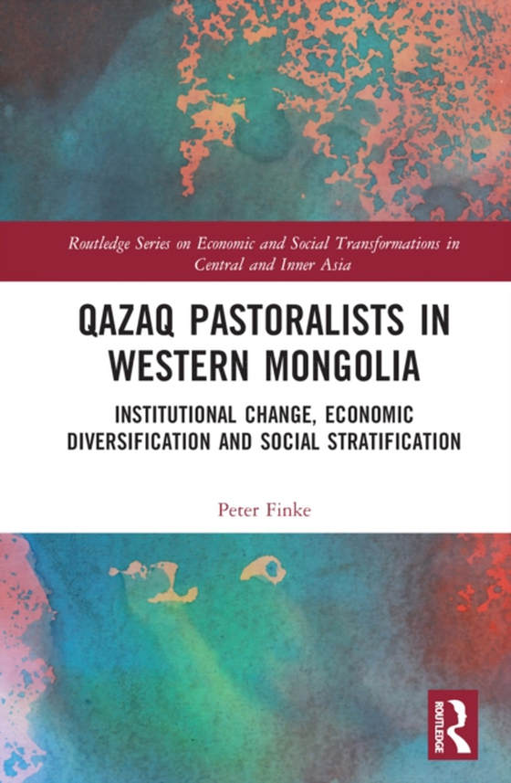 Qazaq Pastoralists in Western Mongolia (e-bog) af Finke, Peter