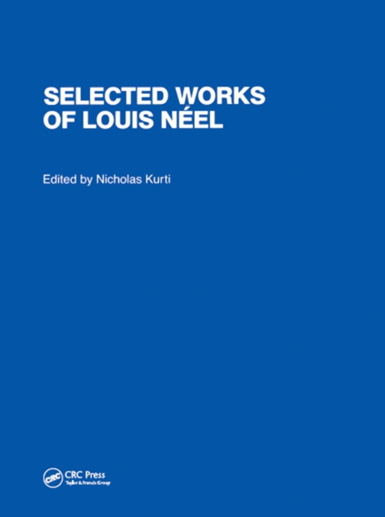 Selected Works of Louis Neel (e-bog) af Kurti, Nicholas