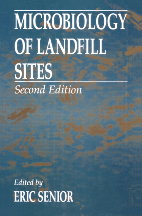 Microbiology of Landfill Sites (e-bog) af Senior, Eric