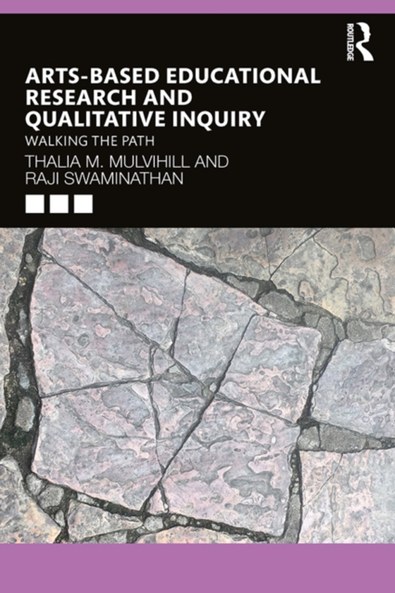 Arts-Based Educational Research and Qualitative Inquiry (e-bog) af Swaminathan, Raji