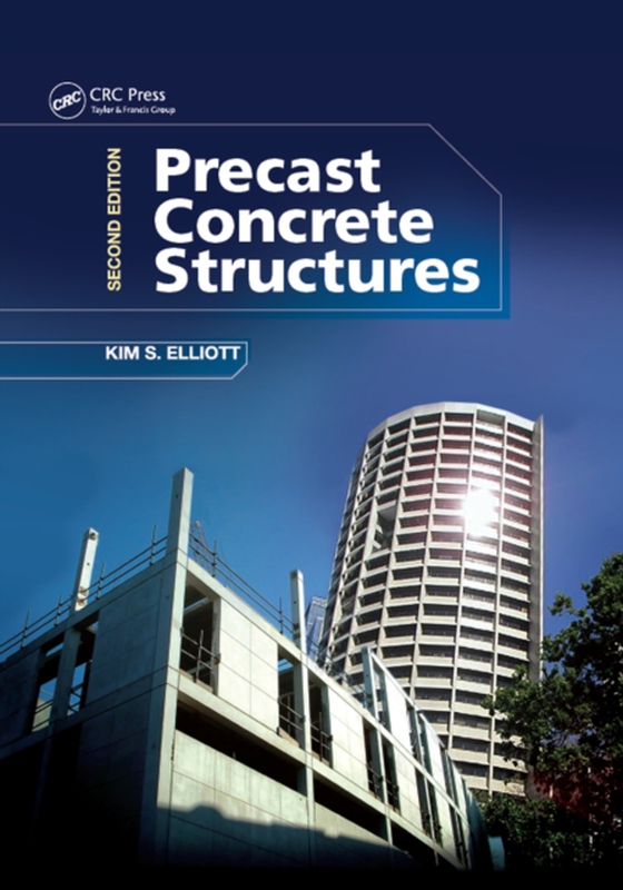 Precast Concrete Structures (e-bog) af Elliott, Kim S.