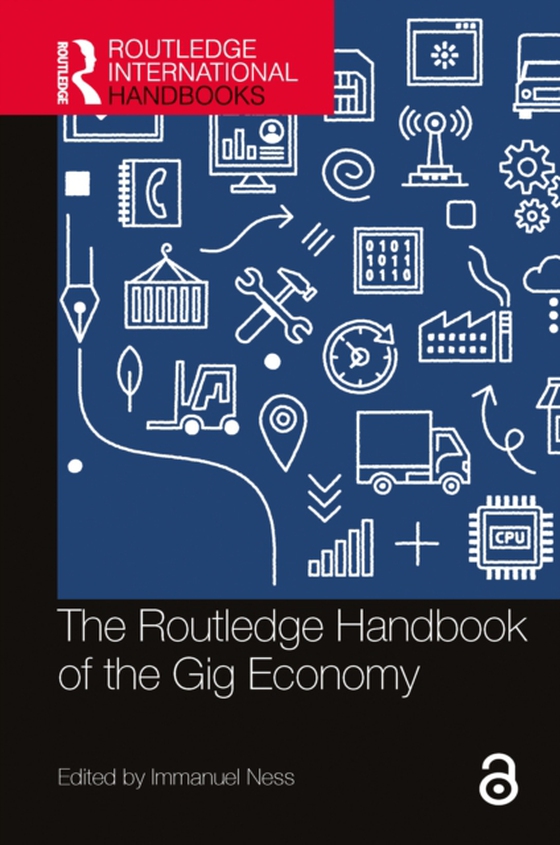 Routledge Handbook of the Gig Economy (e-bog) af -