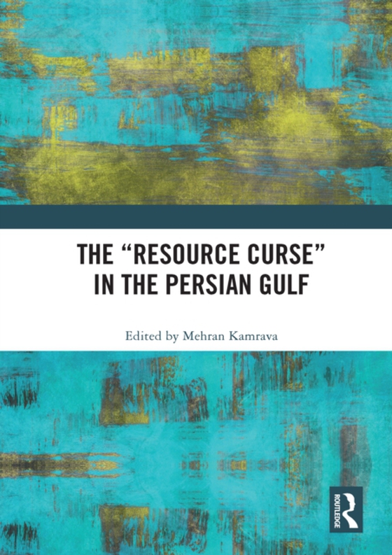 &quote;Resource Curse&quote; in the Persian Gulf