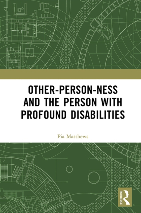 Other-person-ness and the Person with Profound Disabilities (e-bog) af Matthews, Pia