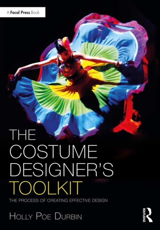 Costume Designer's Toolkit (e-bog) af Durbin, Holly Poe