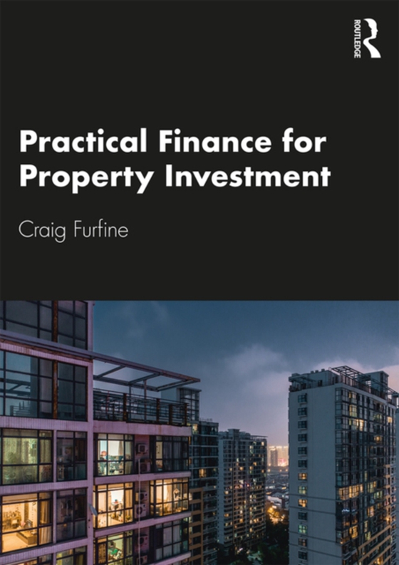 Practical Finance for Property Investment (e-bog) af Furfine, Craig