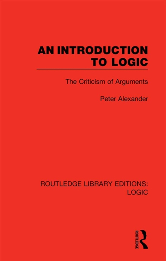 Introduction to Logic (e-bog) af Alexander, Peter