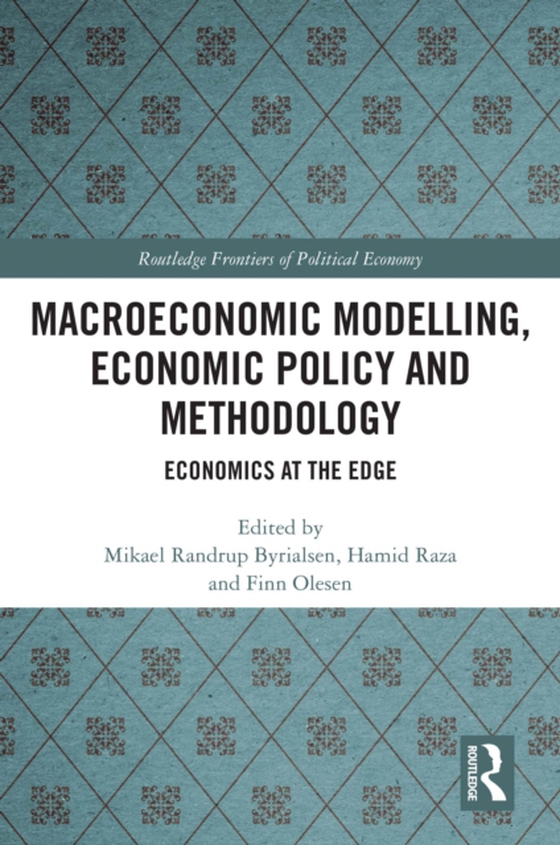 Macroeconomic Modelling, Economic Policy and Methodology