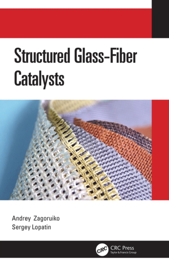 Structured Glass-Fiber Catalysts (e-bog) af Lopatin, Sergey