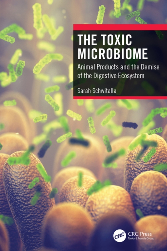 Toxic Microbiome (e-bog) af Schwitalla, Sarah