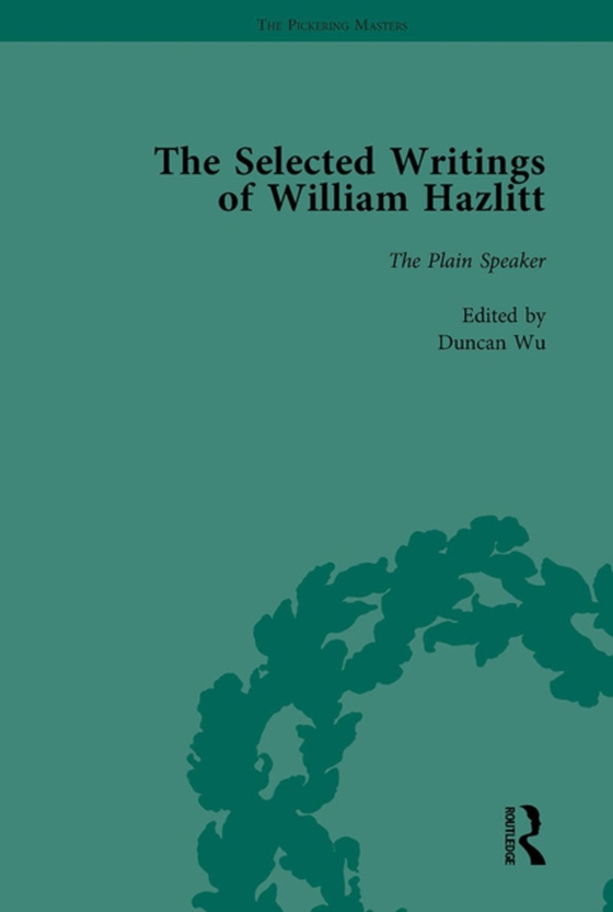 Selected Writings of William Hazlitt Vol 8