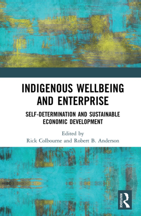 Indigenous Wellbeing and Enterprise (e-bog) af -