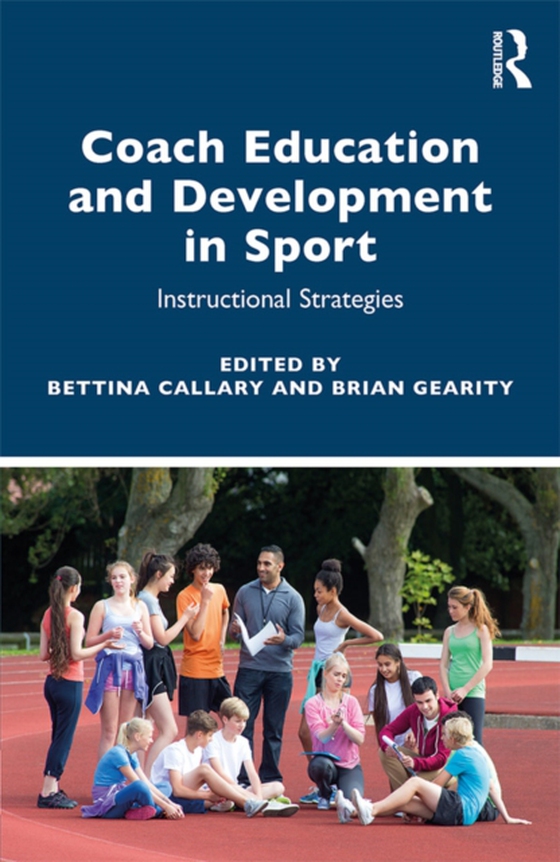 Coach Education and Development in Sport (e-bog) af -