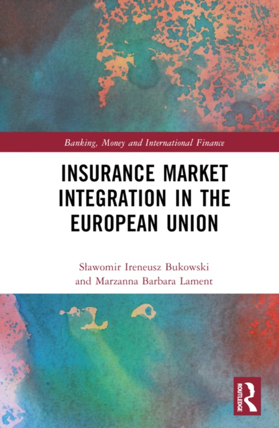 Insurance Market Integration in the European Union (e-bog) af Lament, Marzanna Barbara