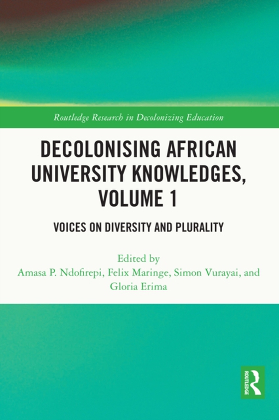 Decolonising African University Knowledges, Volume 1