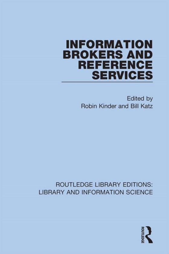 Information Brokers and Reference Services (e-bog) af -