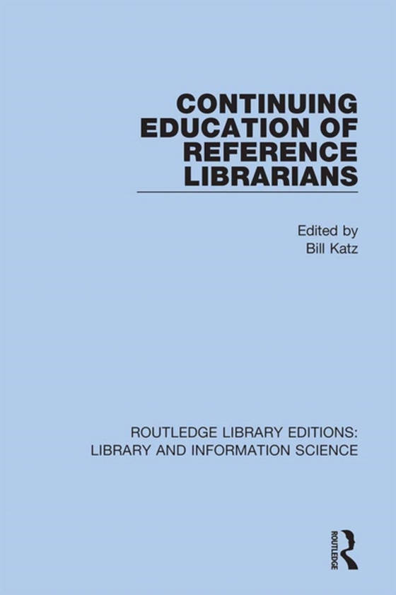 Continuing Education of Reference Librarians (e-bog) af -