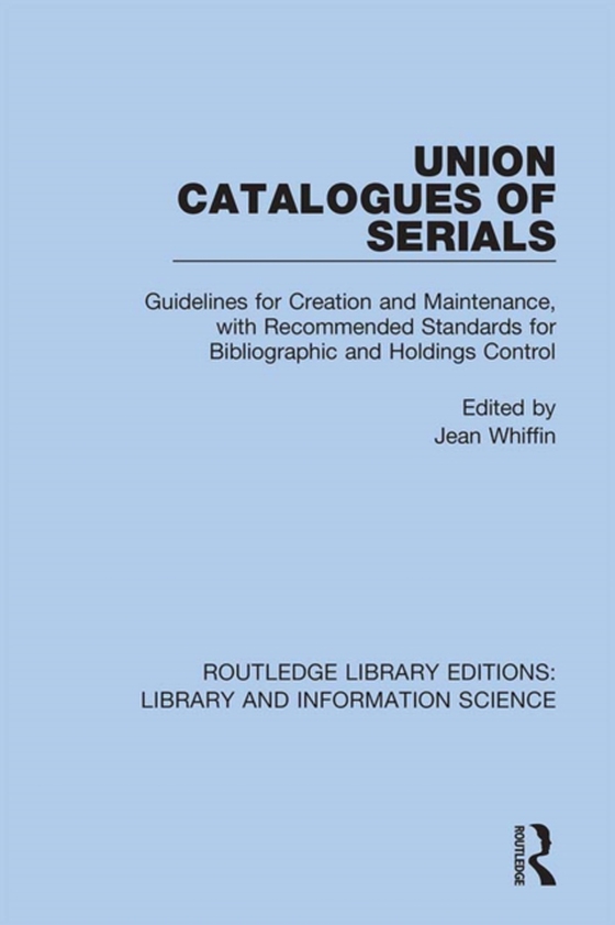 Union Catalogues of Serials (e-bog) af -