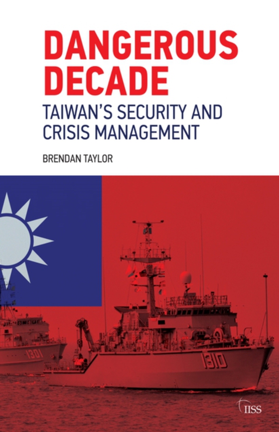 Dangerous Decade (e-bog) af Taylor, Brendan