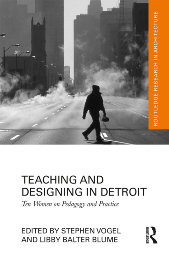 Teaching and Designing in Detroit (e-bog) af -