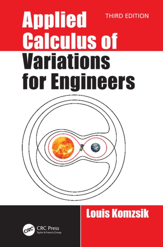 Applied Calculus of Variations for Engineers, Third edition (e-bog) af Komzsik, Louis