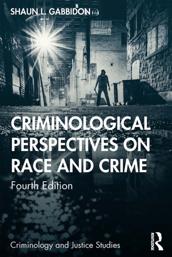 Criminological Perspectives on Race and Crime (e-bog) af Gabbidon, Shaun L.