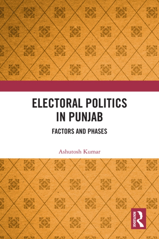 Electoral Politics in Punjab (e-bog) af Kumar, Ashutosh