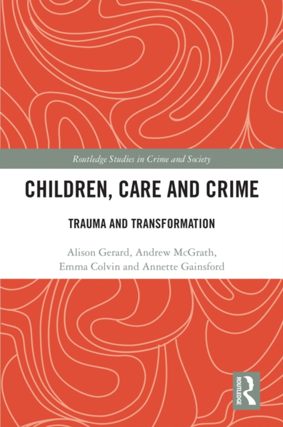 Children, Care and Crime